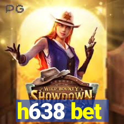 h638 bet